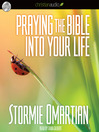 Praying the Bible Into Your Life (MP3)